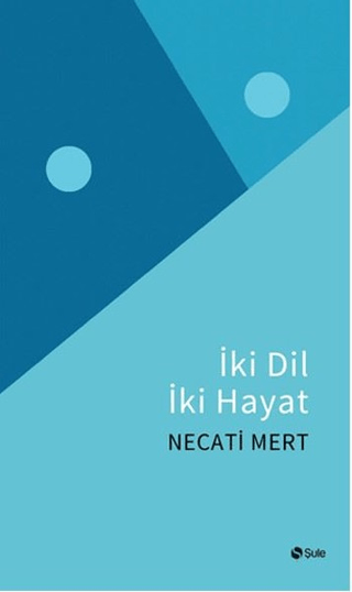 İki Dil İki Hayat Necati Mert