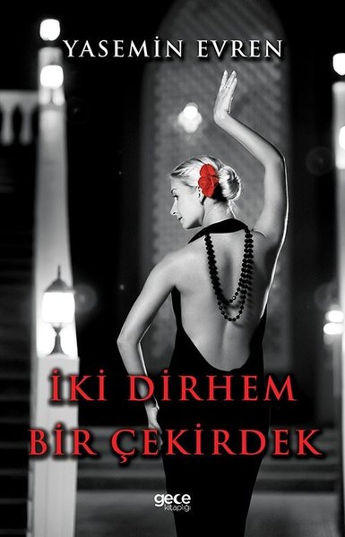 İki Dirhem Bir Çekirdek Yasemin Evren