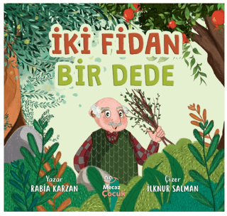 İki Fidan Bir Dede Rabia Karzan