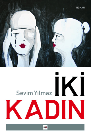 İki Kadın Sevim Yılmaz