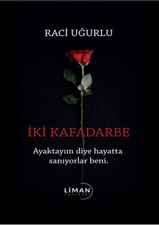 İki Kafadarbe Raci Uğurlu