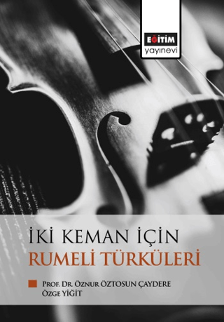 İki Keman İçin Rumeli Türküleri Özge Yiğit