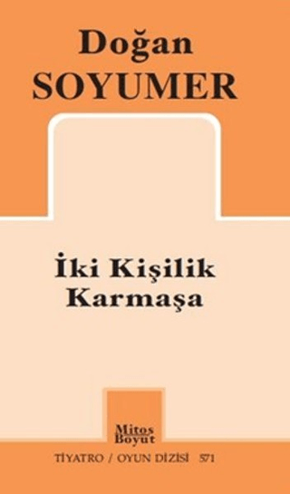 İki Kişilik Karmaşa Doğan Soyumer