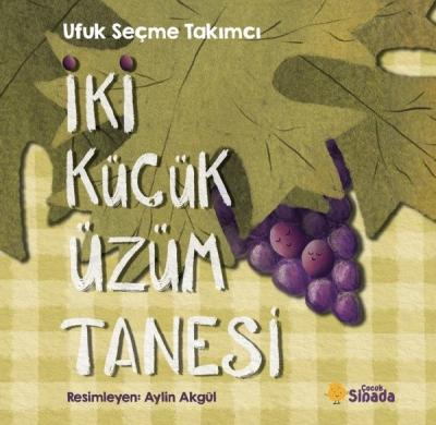 İki Küçük Üzüm Tanesi Ufuk Seçme Takımcı