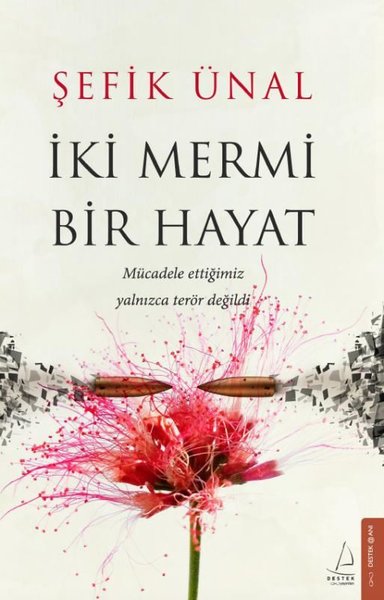 İki Mermi Bir Hayat Şefik Ünal