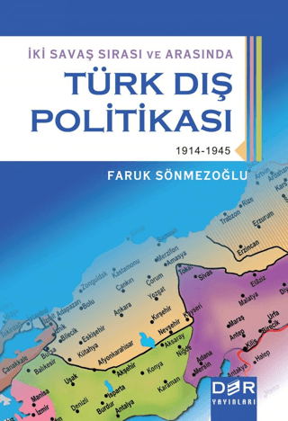 İki Savaş Sırasında ve Arasında Türk Dış Politikası %5 indirimli Faruk