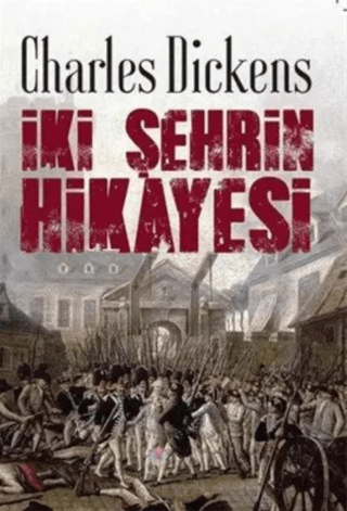 İki Şehrin Hikayesi Charles Dickens