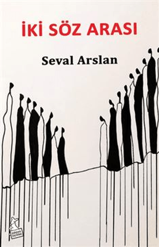 İki Söz Arası Seval Arslan