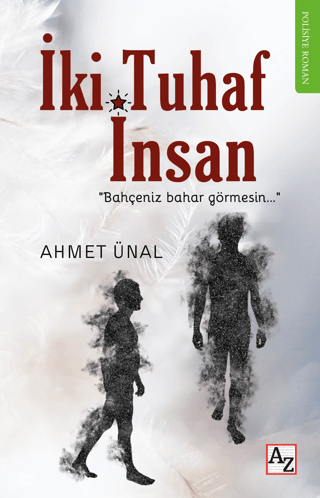 İki Tuhaf İnsan Ahmet Ünal