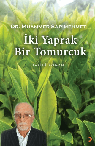 İki Yaprak Bir Tomurcuk Muammer Sarımehmet