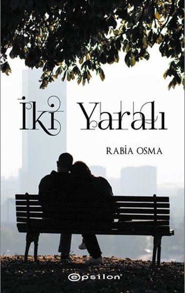 İki Yaralı Rabia Osma