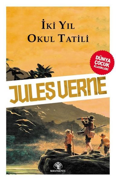 İki Yıl Okul Tatili-Dünya Çocuk Klasikleri Jules Verne