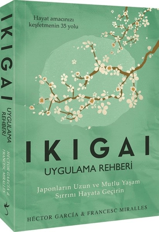 Ikigai - Uygulama Rehberi Hector Garcia