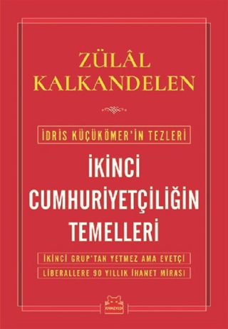 İkinci Cumhuriyetçiliğin Temelleri Zülal Kalkandelen