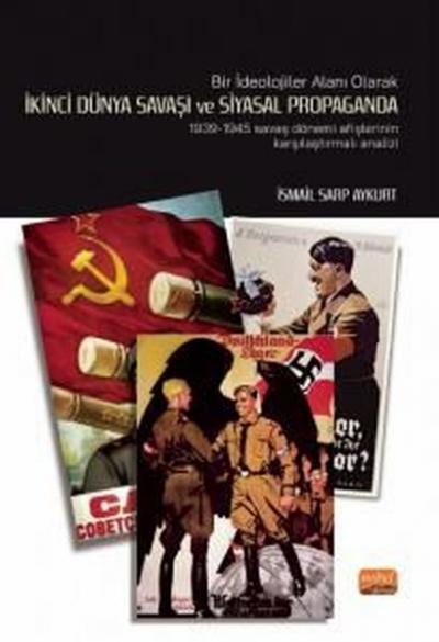 İkinci Dünya Savaşı ve Siyasal Propaganda: 1939 - 1945 Savaş Dönemi Af