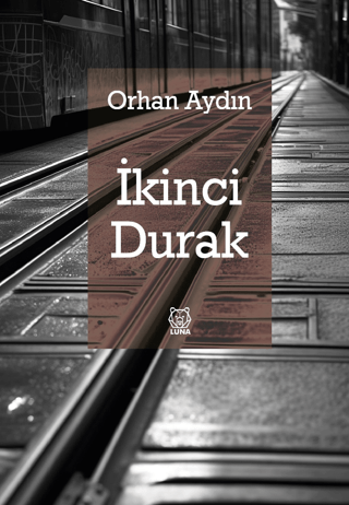 İkinci Durak Orhan Aydın