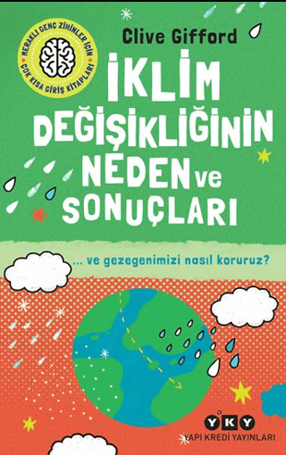 İklim Değişikliğinin Neden ve Sonuçları - Ve Gezegenimizi Nasıl Koruru