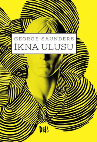 İkna Ulusu %25 indirimli George Saunders