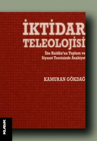 İktidar Teleolojisi Kamuran Gökdağ