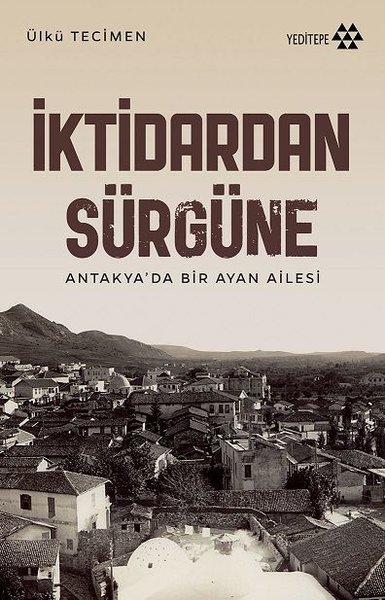 İktidardan Sürgüne Ülkü Tecimen