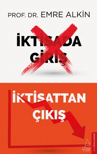 İktisada Giriş İktisattan Çıkış Emre Alkin