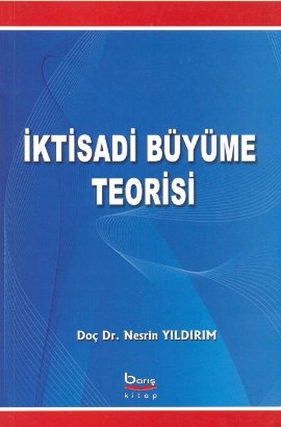 İktisadi Büyüme Teorisi %10 indirimli Nesrin Yıldırım