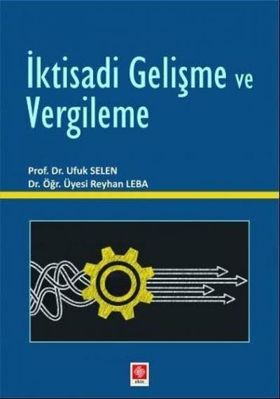 İktisadi Gelişme ve Vergileme Reyhan Leba