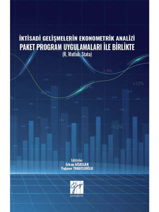 İktisadi Gelişmelerin Ekonometrik Analizi Paket Program Uygulamaları İ