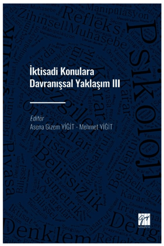 İktisadi Konulara Davranışsal Yaklaşım III Mehmet Yiğit