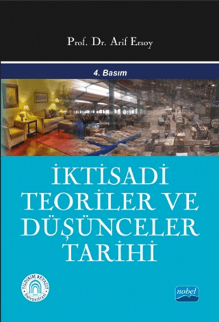 İktisadi Teoriler Ve Düşünceler Tarihi %9 indirimli Arif Ersoy