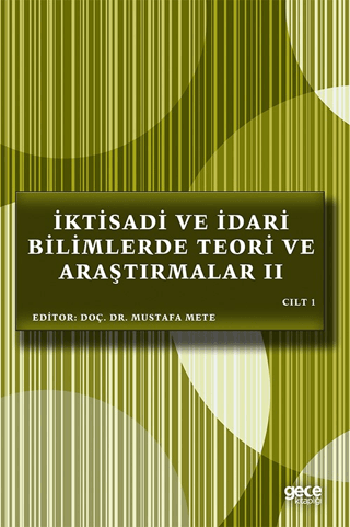 İktisadi ve İdari Bilimlerde Teori ve Araştırmalar 2 Cilt 1 Mustafa Me