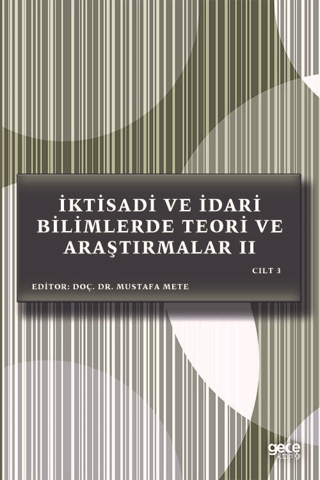 İktisadi ve İdari Bilimlerde Teori ve Araştırmalar 2 Cilt 3 Mustafa Me