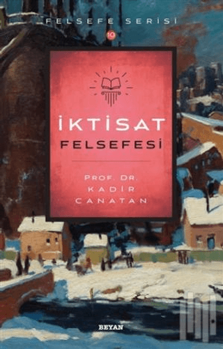 İktisat Felsefesi Kadir Canatan