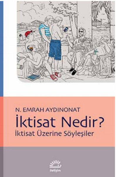 İktisat Nedir? %27 indirimli N. Emrah Aydınonat