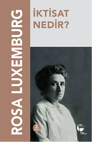 İktisat Nedir? Rosa Luxemburg