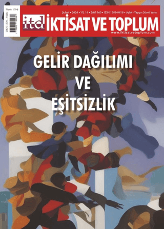 İktisat ve Toplum Dergisi 160. Sayı Gelir Dağılımı ve Eşitsizlik