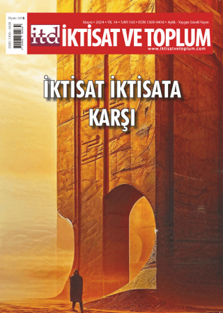 İktisat ve Toplum Dergisi 163. Sayı: İktisat İktisada Karşı