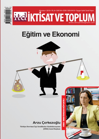 İktisat ve Toplum Dergisi Sayı: 94 Ağustos 2018