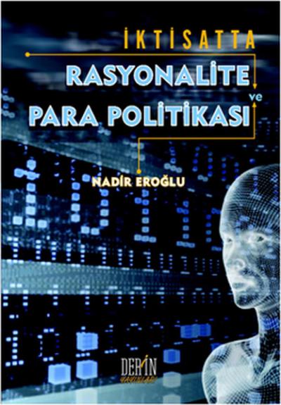 İktisatta Rasyonalite ve Para Politikası %20 indirimli Nadir Eroğlu