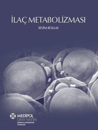 İlaç Metabolizması Sevim Rollas