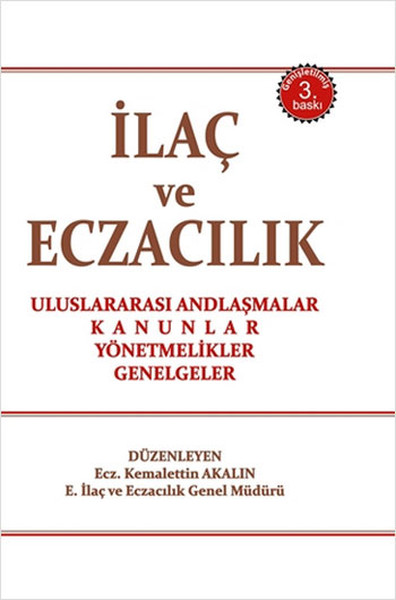 İlaç ve Eczacılık Mevzuatı Kemalettin Akalın