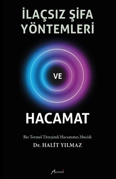 İlaçsız Şifa Yöntemleri - Hacamat Halit Yılmaz