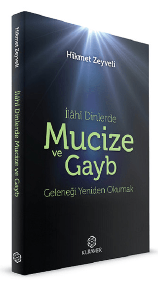 İlahi Dinlerde Mucize ve Gayb Hikmet Zeyveli