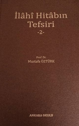 İlahi Hitabın Tefsiri - 2 (Ciltli) Mustafa Öztürk