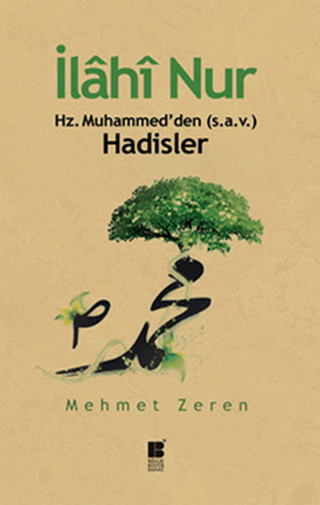 İlahi Nur Hz. Muhammed'den Hadisler %31 indirimli Mehmet Zeren