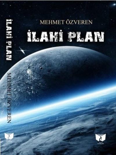 İlahi Plan Mehmet Özveren