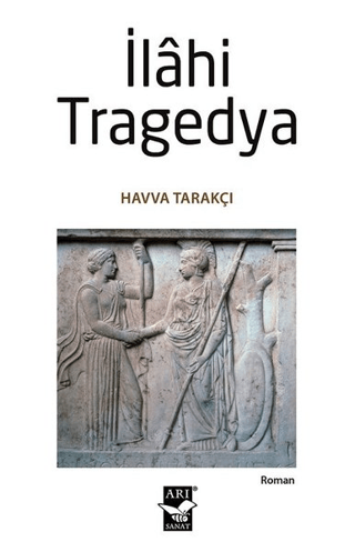 İlahi Tragedya Havva Tarakçı