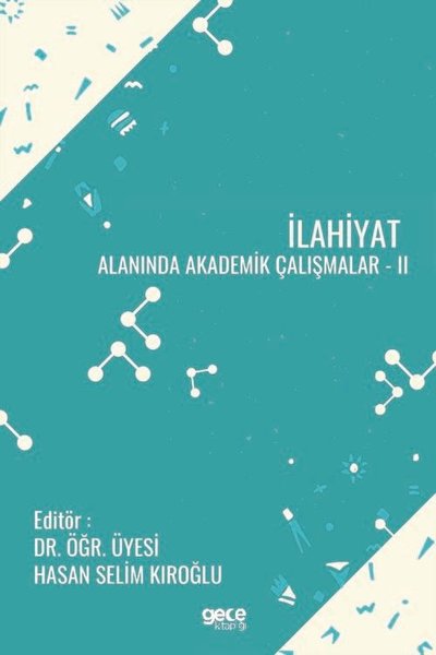 İlahiyat Alanında Akademik Çalışmalar 2 Hasan Selim Kıroğlu