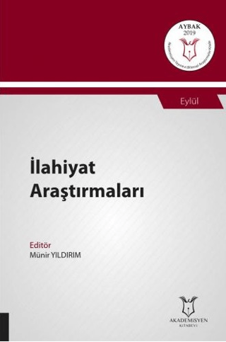 İlahiyat Araştırmaları (AYBAK 2019 Eylül) Münir Yıldırım