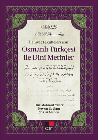 İlahiyat Fakülteleri İçin Osmanlı Türkçesi ile Dini Metinler Hür Mahmu